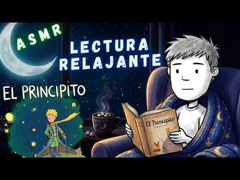 ASMR Leyendo EL PRINCIPITO Hasta que te Duermas 😴📖#1