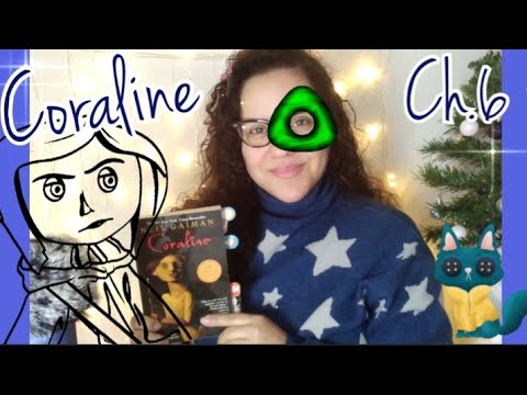 ASMR READING OF "CORALINE" CH.6 WITH OMY (By:Neil Gaiman) #6