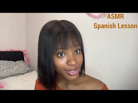 ASMR Spanish Class- Make sure you submit your assignment after class ✍️