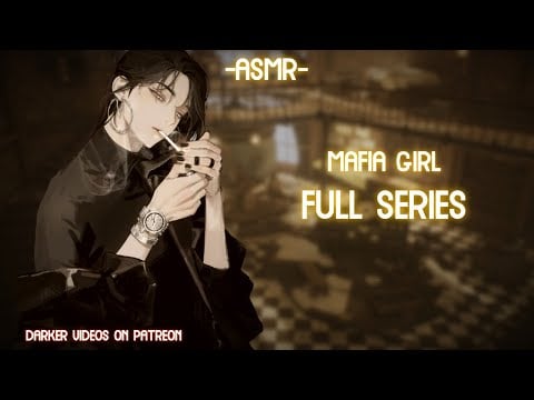 [ASMR] [ROLEPLAY] ♡mafia girl - FULL SERIES♡ (binaural/F4A)