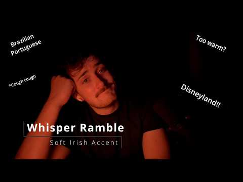 ASMR Whisper Ramble (Soft Irish Accent)
