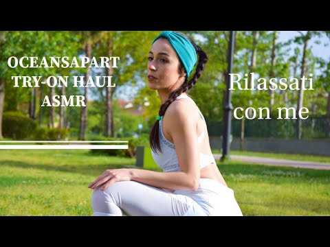 TI RILASSO CON UN TRY-ON HAUL DI OCEANSAPART/ASMR ITA