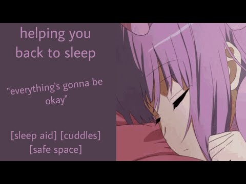 ASMR | helping you back to sleep (f4a) [sleep aid] [cuddles] [safe space]