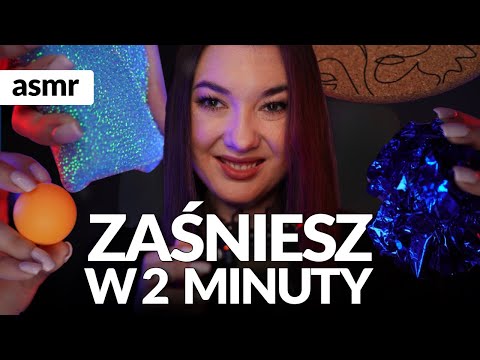 ZAŚNIESZ W 2 MINUTY Z NAJLEPSZYMI DŹWIĘKAMI ASMR po polsku