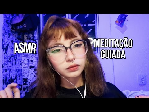 ASMR MEDITAÇÃO PARA ANSIEDADE ♡ ASMR PARA DORMIR E RELAXAR RÁPIDO