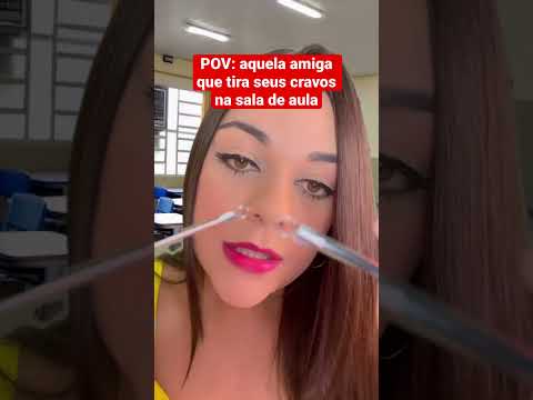 POV: aquela amiga que tira seus cravos na sala de aula. #shorts