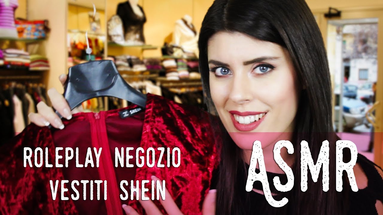 ASMR ita - 👗 Cliente negozio di ABBIGLIAMENTO SheIn ▪ Reverse ROLEPLAY (Soft Spoken)