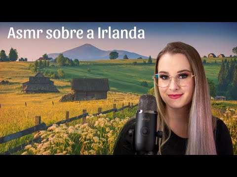 ASMR CURIOSIDADES sobre a IRLANDA | SUSSURROS DE ORELHA A ORELHA | FATOS INTERESSATES | WHISPERING