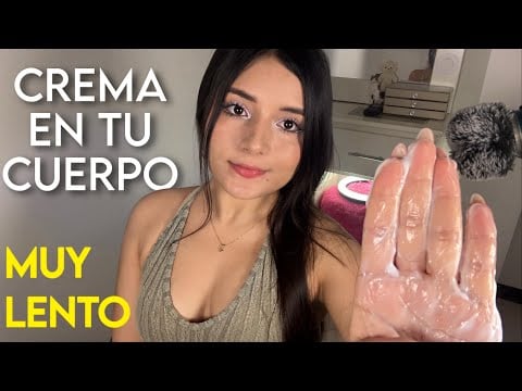 Asmr TE APLICO CREMA ♡ EN TODO TU CUERP0