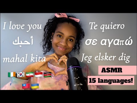 ASMR Whispering ‘I Love You’ in 15 DIFFERENT Languages! (Persian, Arabic, Spanish, French & More) 💖✨