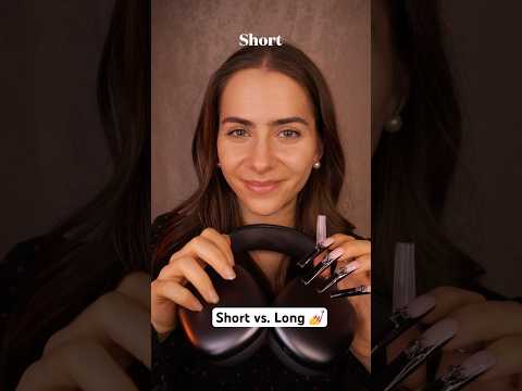 ASMR Short or Long Nails? 💅 #asmr #longnails #shortnails #asmrshorts #sleepsounds