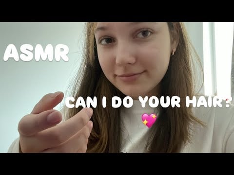 ASMR | Can i do your hair?