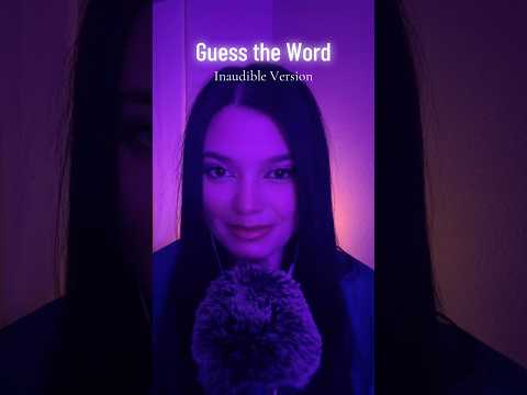 Guess the Word! Inaudible Version! #tingles #visualtingle #mouthsounds #triggersforsleep #relax