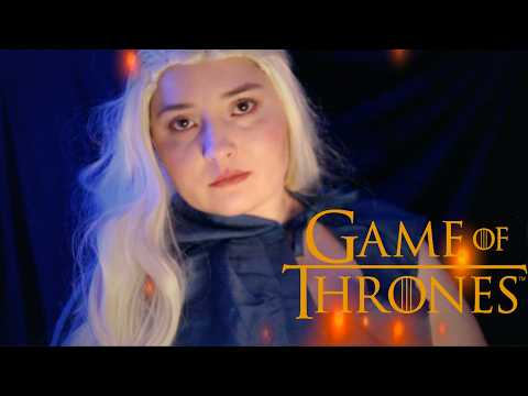 Daenerys  Warms You Up 🔥 “Dracarys” 🔥 [ASMR] Game of Thrones RP