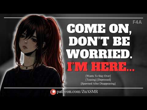 Depressed Friend Appeared After Isolating Herself |F4A| Teasing| Avoidant| Confession| ASMR RP