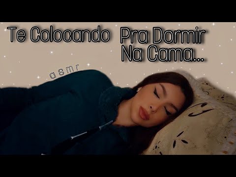 Asmr Te Colocando Pra Dormir Na Cama.💤💤 Dormindo junto com vc...