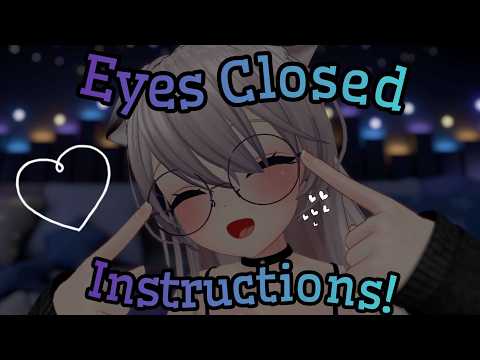 Eyes Closed Instructions✨(+ triggers and games!) | asmr