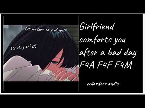 Girlfriend comforts you after a bad day/ F4A/wholesome and affectionate
