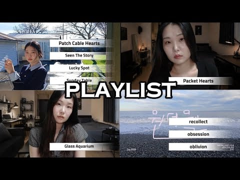 𝙥𝙡𝙖𝙮𝙡𝙞𝙨𝙩.° 영상 내 음악들 모음...🗂️
