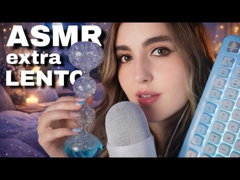ASMR EXTRA LENTO para DERRETIR Tu CEREBRO 🧠 💤 