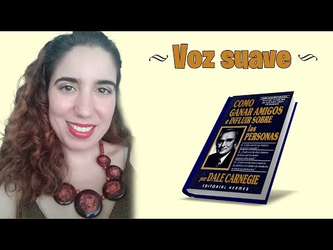 🍂ASMR Voz suave/Soft speaking🍂Lectura💤AUDIOLIBRO🎧Cómo ganar amigos e influir sobre las personas (3ª)