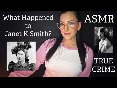 ⚫ ASMR True Crime - What Happened To Janet Kennedy Smith?⚫