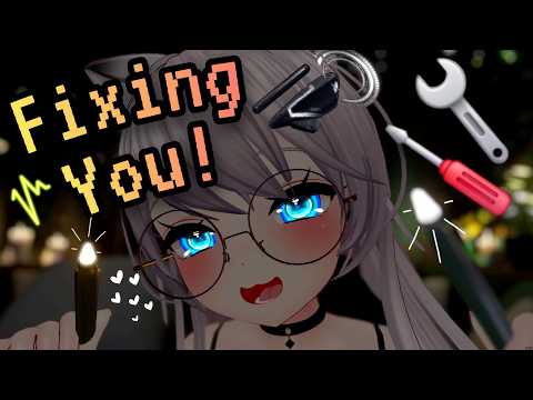 Fixing and Reparing You! (you're a robot) ⚙️ | asmr