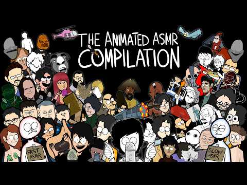 THE ANIMATED ASMR COMPILATION (10 YEAR CHANNEL ANNIVERSARY)