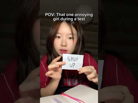 that one annoying girl during a test #asmr