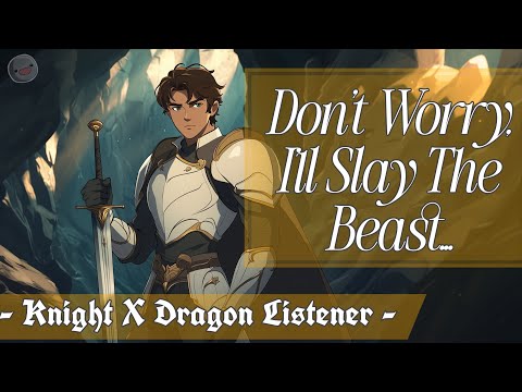 Dragon Slayer Saves You! [Gone Wrong] [Enemies To Lovers] [ASMR RP]