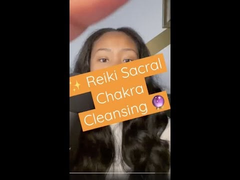 ✨ Reiki Sacral Chakra Cleansing 🔮 | Mini Healings
