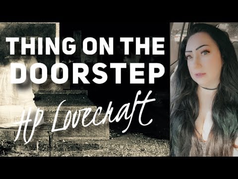 HP LOVECRAFT - The Thing on The Doorstep, 1933 | ASMR + Horror,  Spooky Halloween Music Ambience
