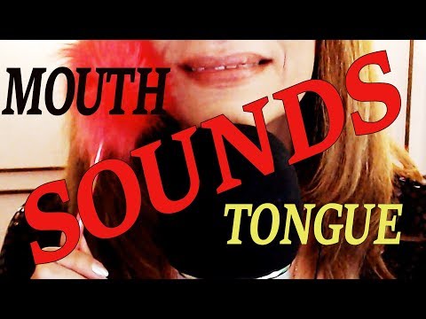 ASMR SONIDOS DE BOCA 👄MOUTH SOUNDS👅