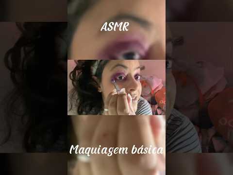 ASMR MAQUIAGEM BASIQUINHA #asmr #ASMRMaquiagem #SonsDeMaquiagem #ASMRRelaxante #ASMRPortugues