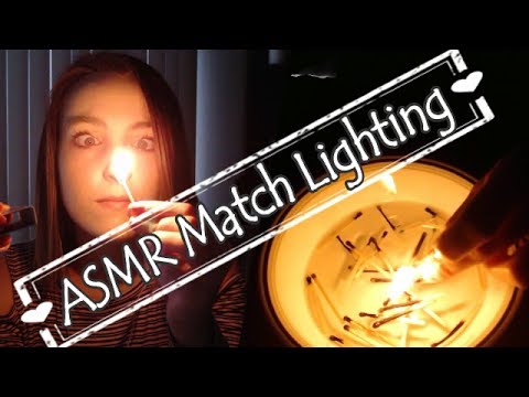 ASMR // Match Lighting