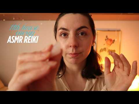 ASMR Reiki | 11th house energy | collective/community | social circle | earned wealth | wishes