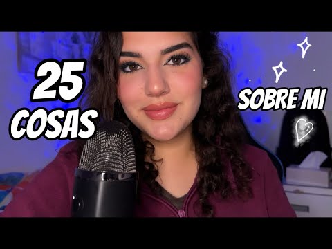 ASMR 25 COSAS SOBRE MI 🦋