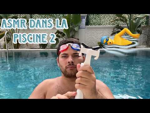 ASMR Français : ASMR DANS LA PISCINE 2 🏊‍♂️ 