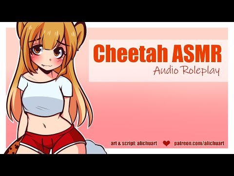 Bringing A Cheetah Girl Up To Speed | ASMR Roleplay F4A (reverse comfort, water, ear blowing) ♥