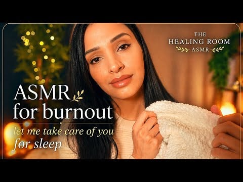 ASMR For Burnout | Let Me Take Care Of You For Sleep