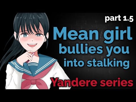 ASMR Roleplay - Mean girl bullies you (Yandere Series, F4M, Obsessive Bully)