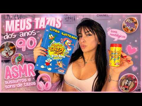 🎀 ASMR NOSTÁLGICO 💿 Meus TAZOS dos Anos 90 ✨ Sussurros + Sons Relaxantes