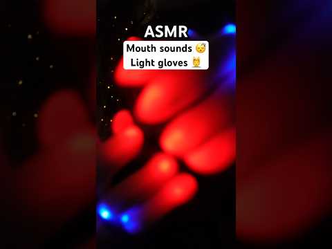 Light gloves, Hamd movements, Mouth sounds ASMR 😴