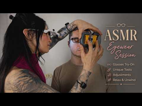 ASMR Precision Glasses Adjustments & Fitting