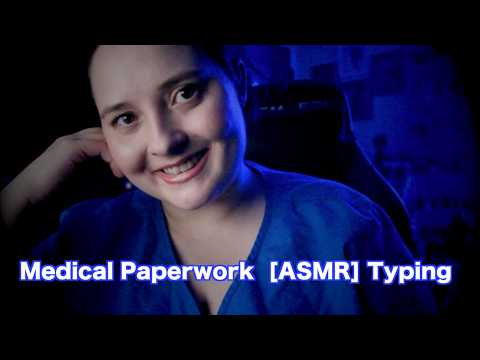 Medical Paperwork  [ASMR] Typing 🏥 Role Play Month ⌨️