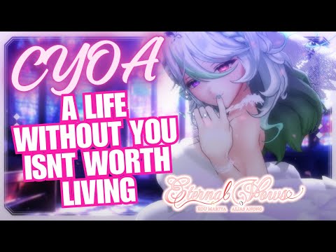 CYOA:: A Life Without You Isn't A Life Worth Living【Alias Anono | V4Mirai】