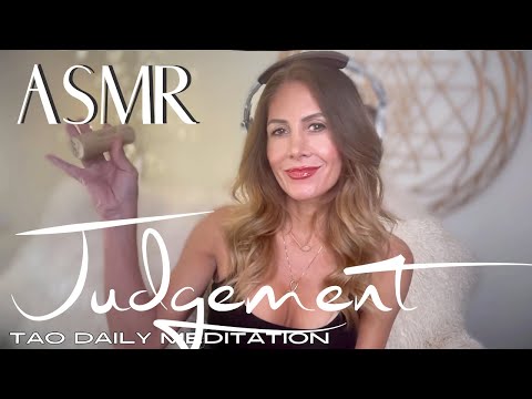 ASMR ☯️Tao Daily Meditation: DAY 136 ✨ JUDEGEMENT