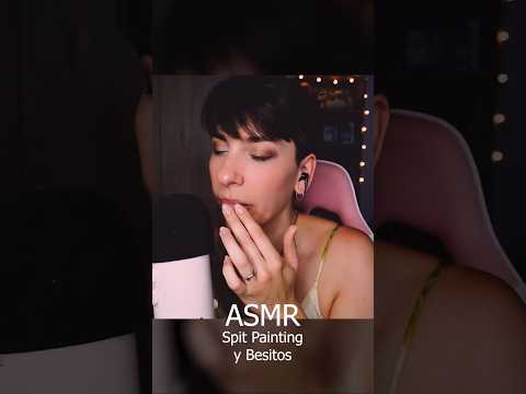 ASMR Spit Painting + Besitos
