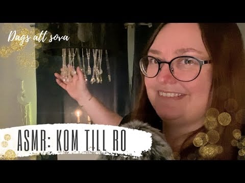ASMR på svenska: Slappna av & kom till ro 😴