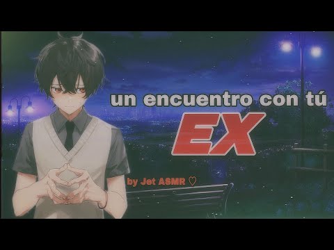 un encuentro con tú EX / ROLEPLAY ASMR yaoi